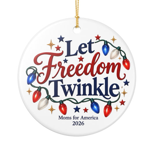 “Let Freedom Twinkle” Ceramic Double-Sided Ornament, (1pc) - MFA Christmas