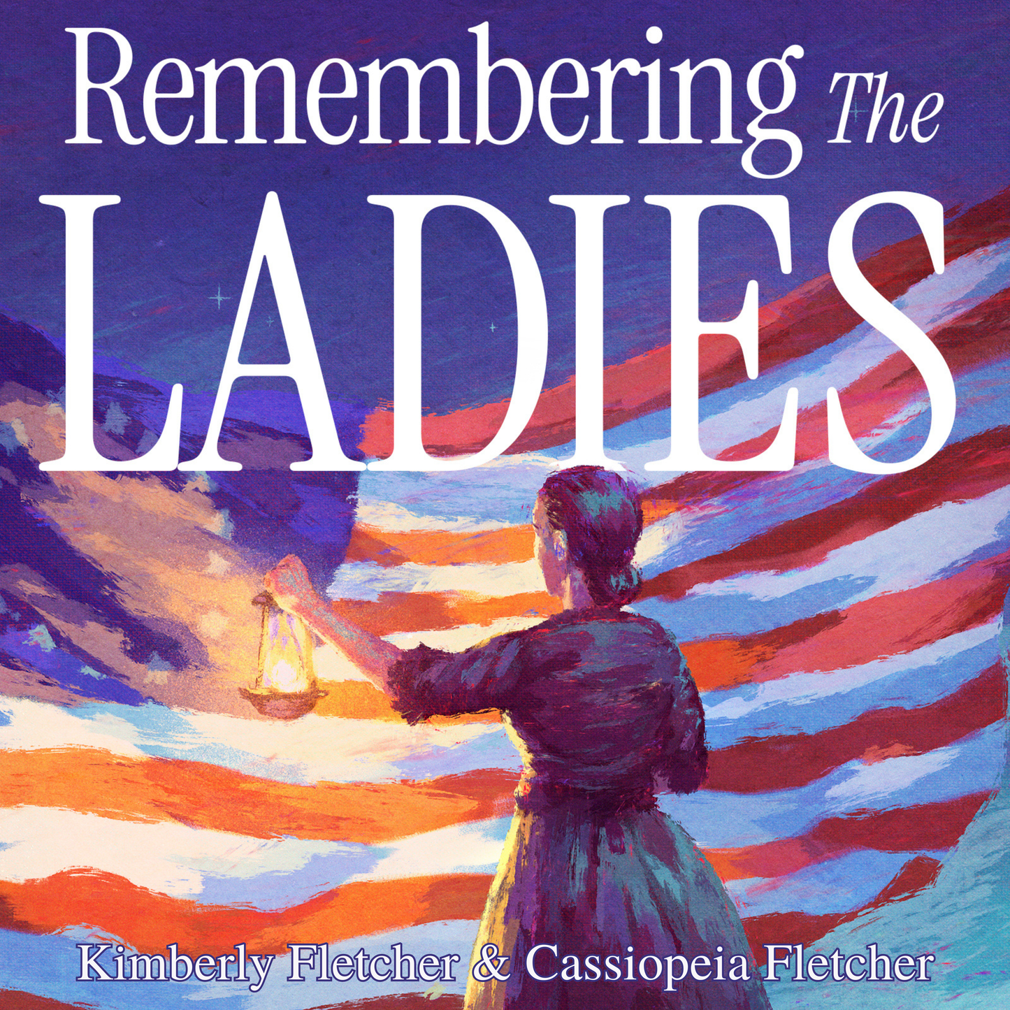 Remembering the Ladies - Hardcover