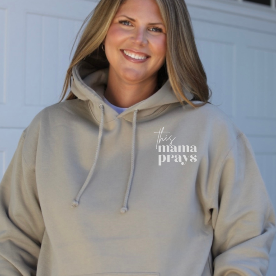This Mama Prays Hoodie