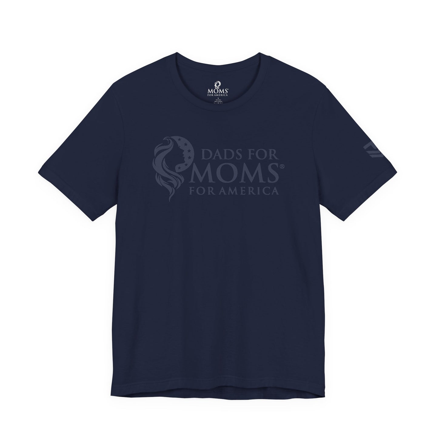 Dads for Moms for America Tee