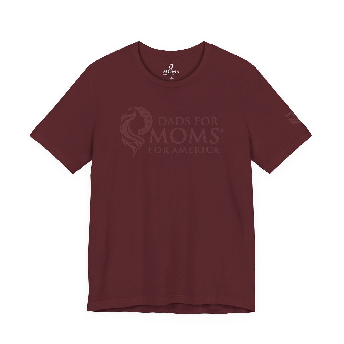 Dads for Moms for America Tee