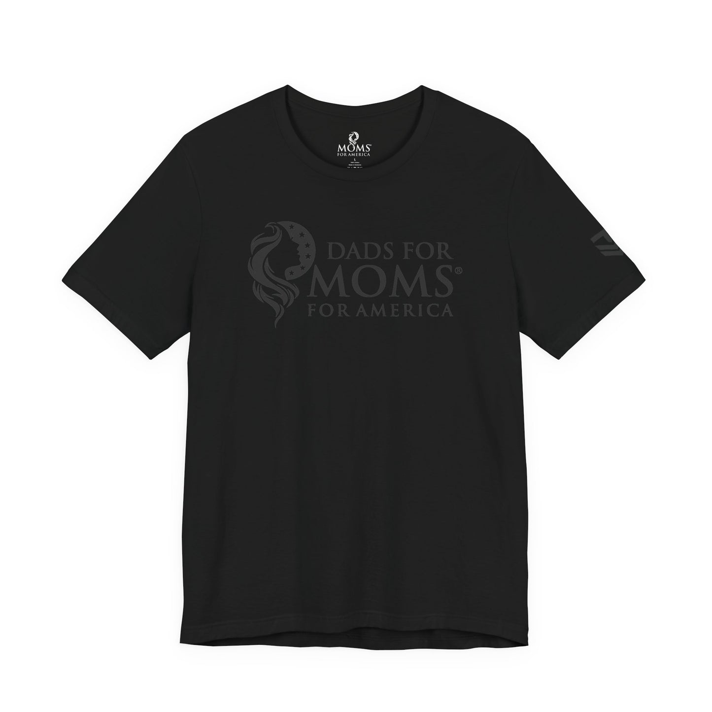 Dads for Moms for America Tee