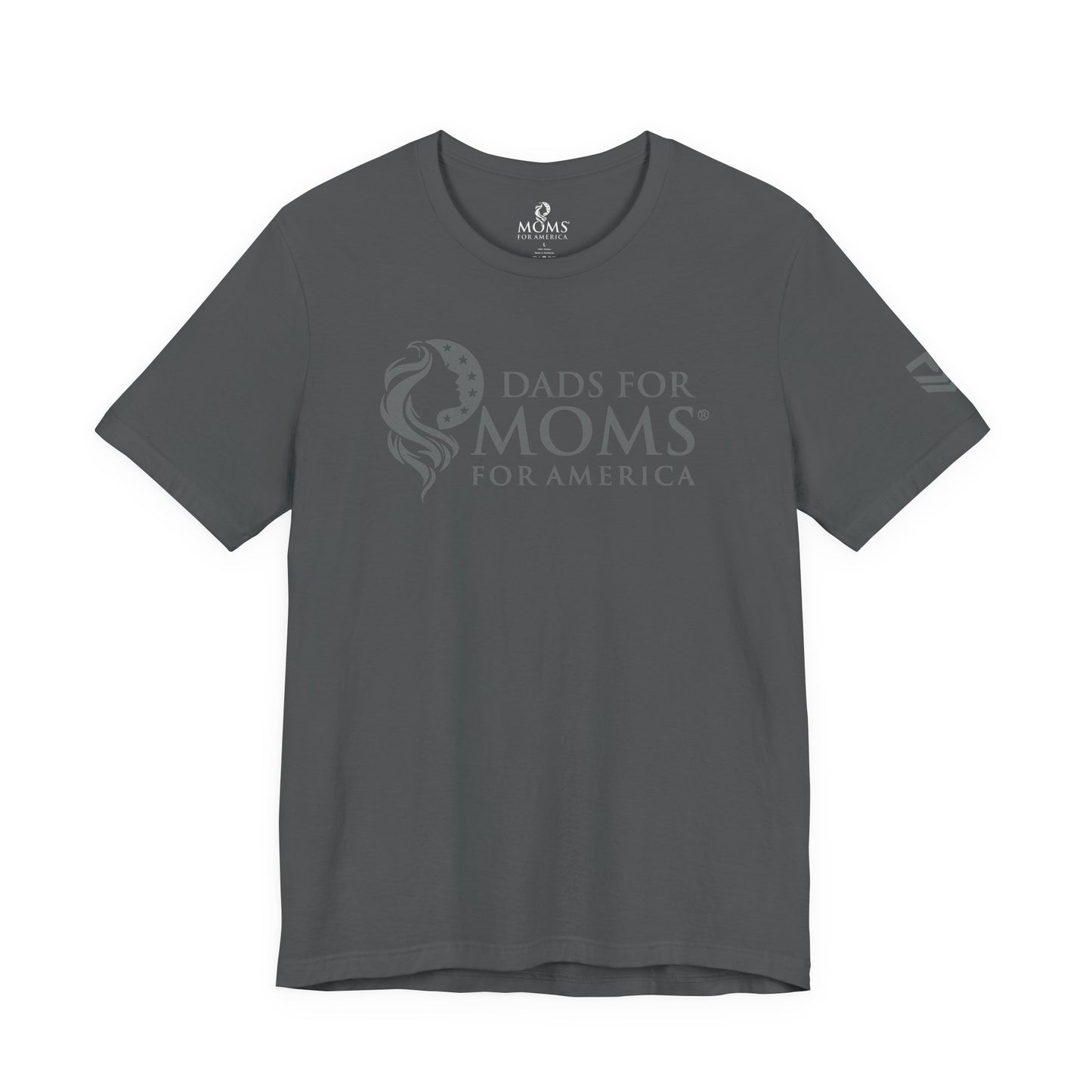 Dads for Moms for America Tee
