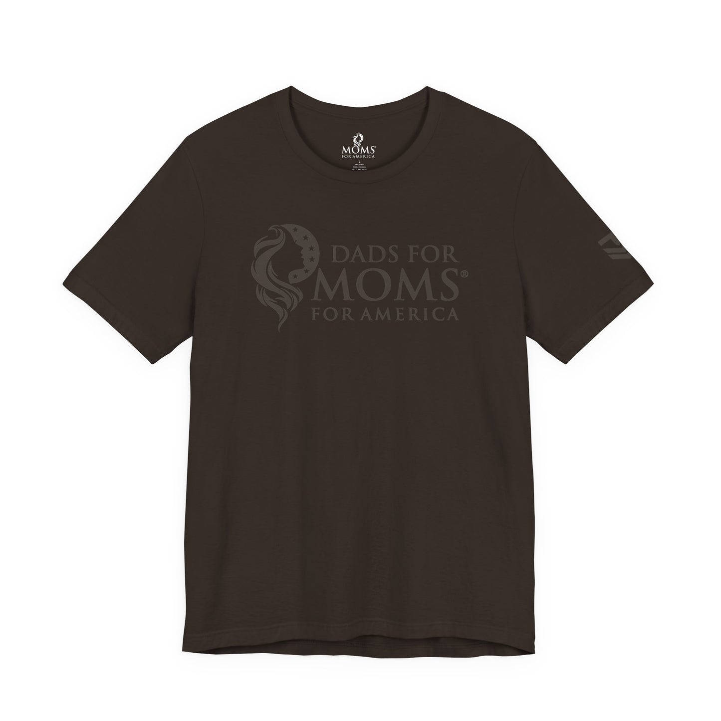 Dads for Moms for America Tee