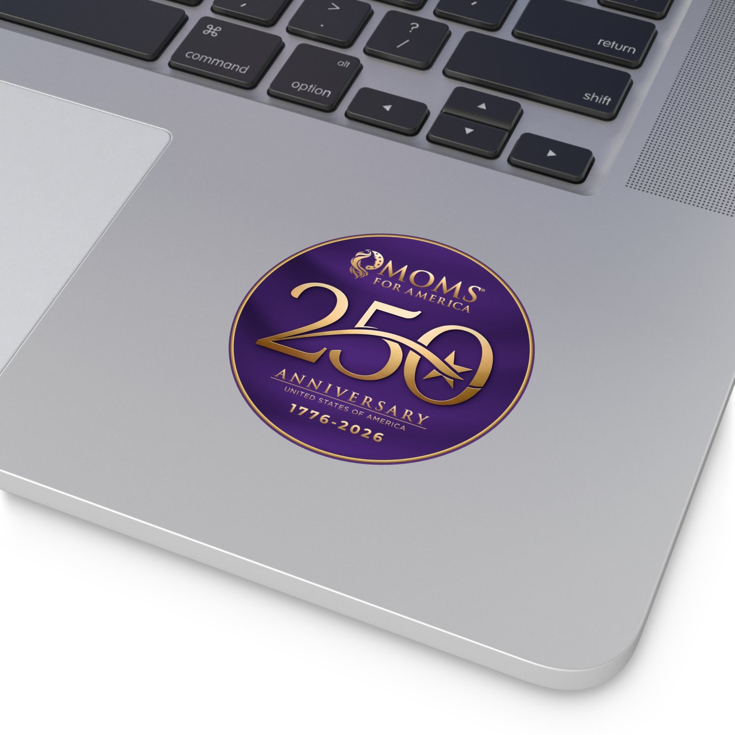 Moms for America 250th Anniversary Round Vinyl Sticker — 1776–2026 Commemorative Seal