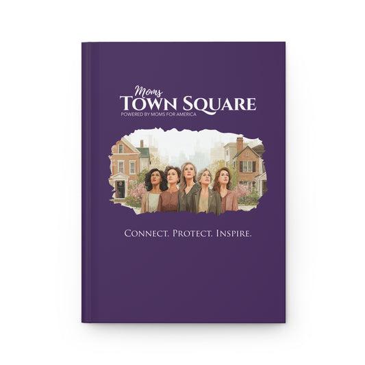 "Moms TownSquare: Connect. Protect. Inspire." Hardcover Journal - Moms TownSquare