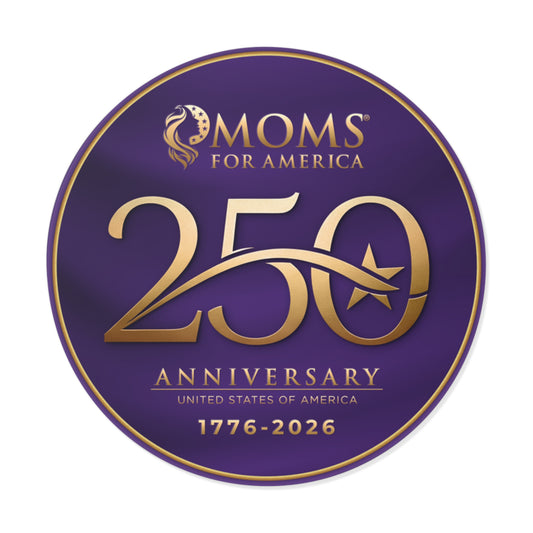 Moms for America 250th Anniversary Round Vinyl Sticker — 1776–2026 Commemorative Seal