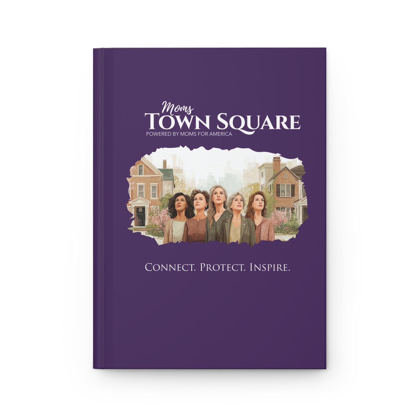 "Moms TownSquare: Connect. Protect. Inspire." Hardcover Journal - Moms TownSquare