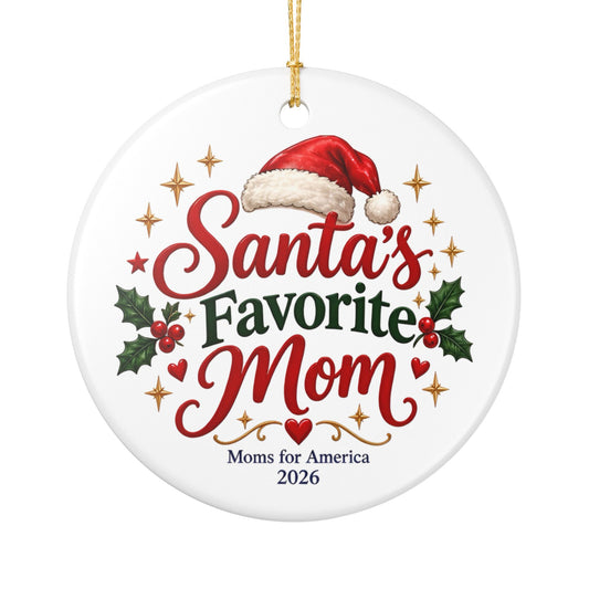 “Santa’s Favorite Mom” Ceramic Double-Sided Ornament, (1pc) - MFA Christmas