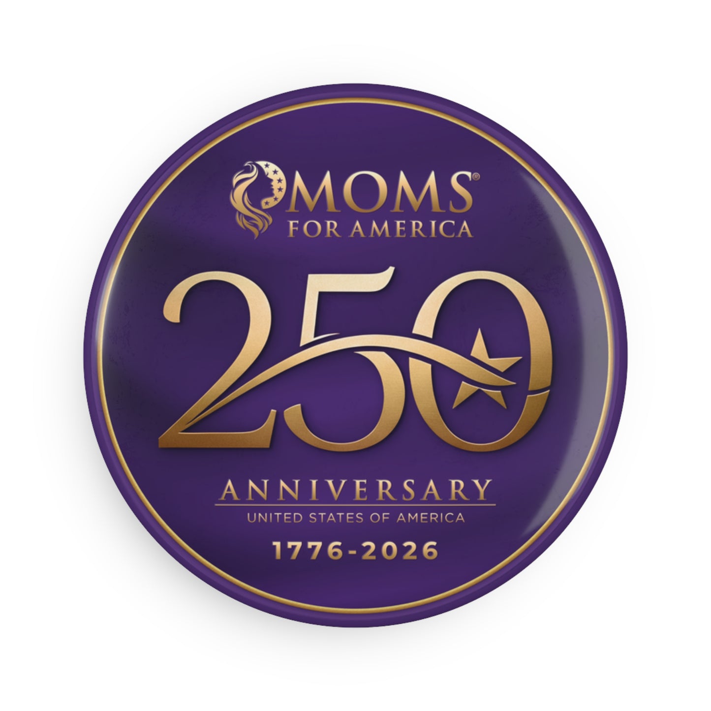 Moms for America 250th Anniversary Logo Round Button Magnet – US 250