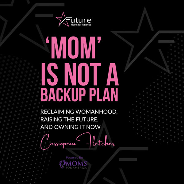 'Mom' is Not a Backup Plan - Paperback